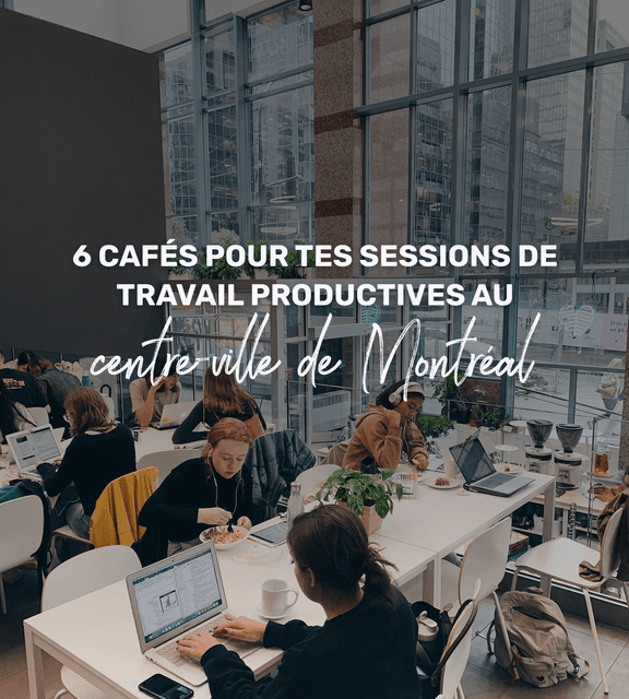 Cover of 5 cafes for your productive work sessions in downtown Montreal 🎒
