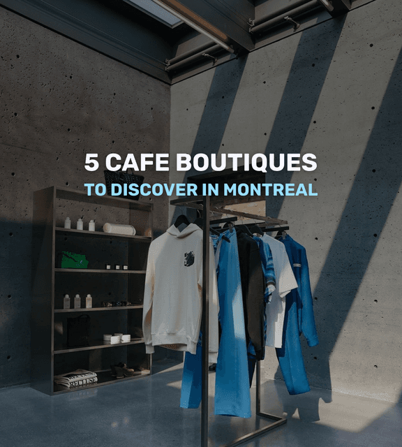 Cover of 5 cafe boutiques to discover in Montreal