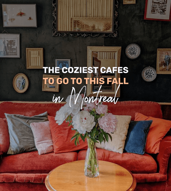 Cover of The coziest cafes to go to this fall in Montreal
