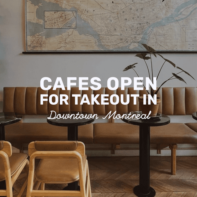 Cover of Cafes open for takeout in Downtown Montreal