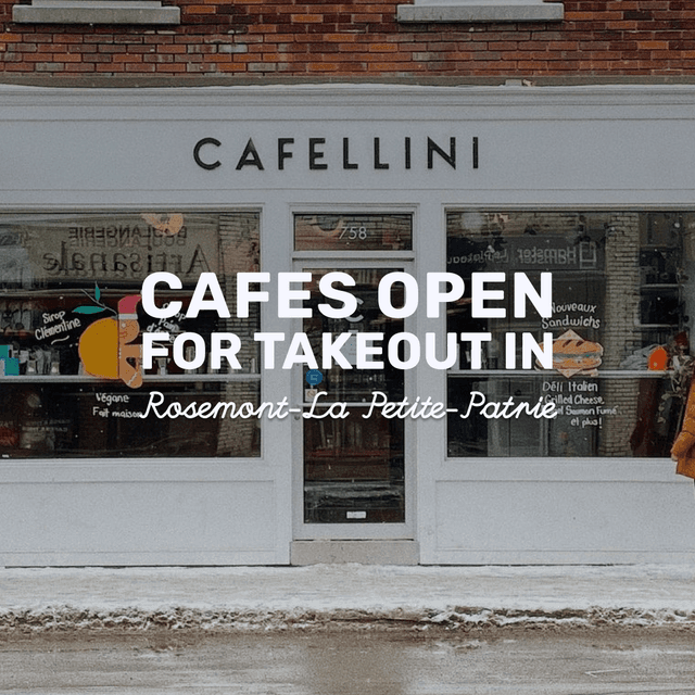 Cover of Cafes open for takeout in Rosemont-La Petite-Patrie 