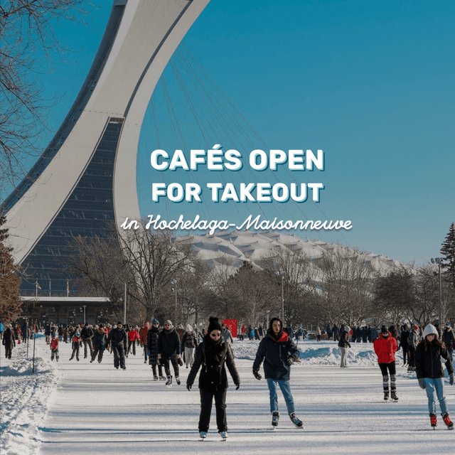 Cover of Cafes open for takeout in Hochelaga-Maisonneuve ☕️