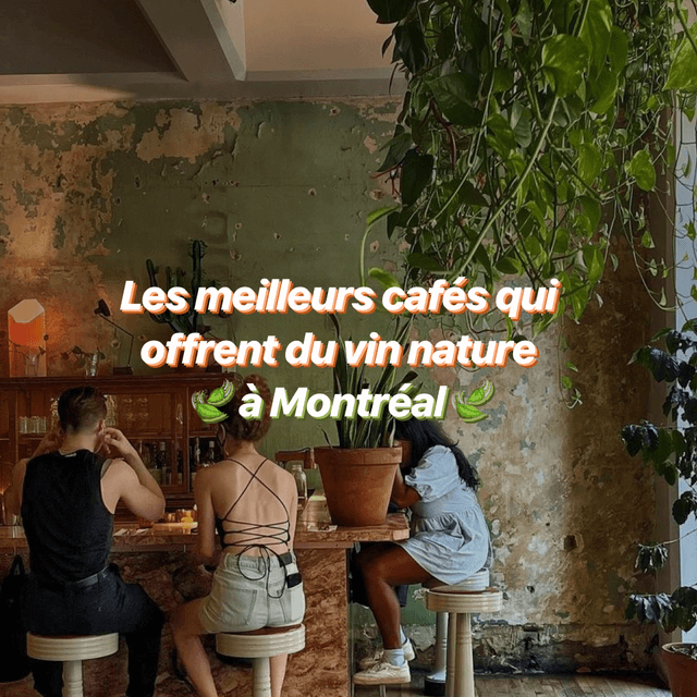 Cover of Les meilleurs cafÃ©s qui offrent du vin nature Ã  Montreal