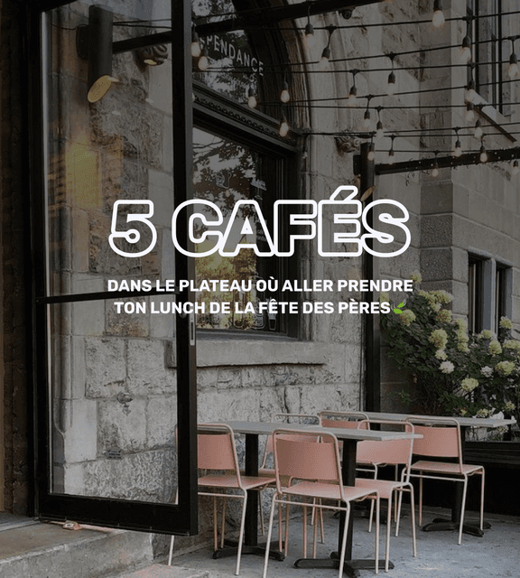 Cover of 5 cafÃ©s dans Le Plateau oÃ¹ aller prendre ton lunch de la fÃªte des pÃ¨resâ� ðŸ�ƒ