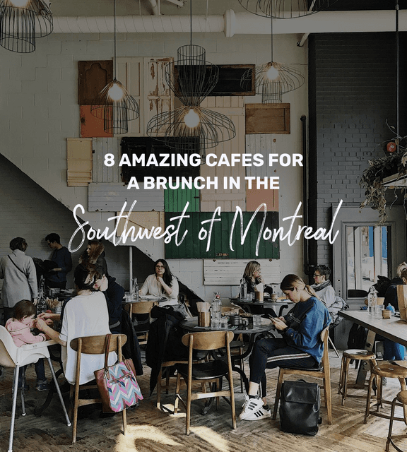 Cover of 8 amazing cafes for a brunch in the southwest of Montreal
