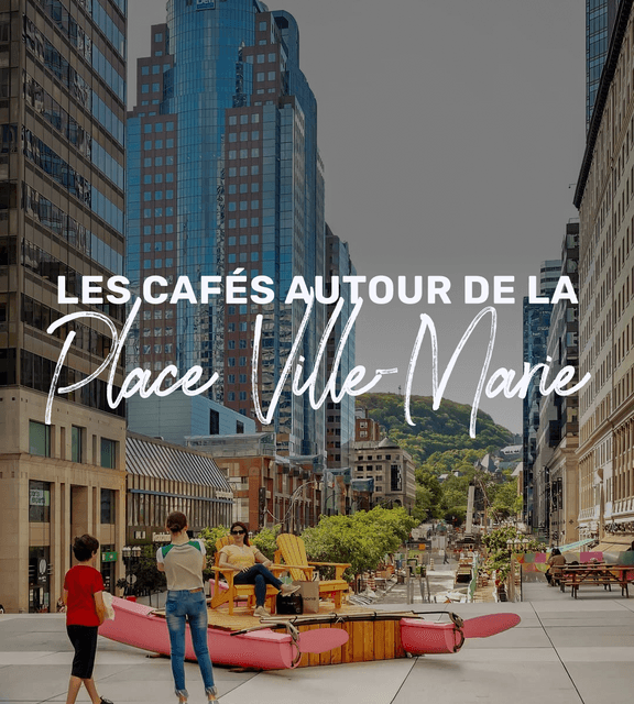 Cover of Les cafés autour de la Place Ville-Marie à Montréal