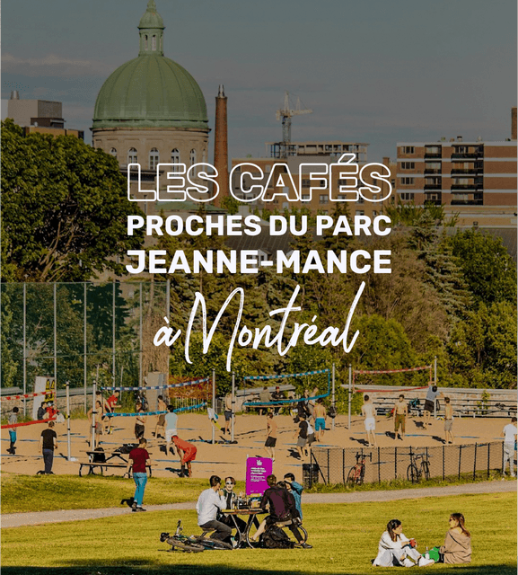 Cover of Les cafés proches du Parc Jeanne-Mance à Montréal